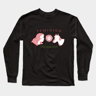 Veganism is Feminism Long Sleeve T-Shirt